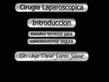 Introduccion a la cirugia de la vesicula por laparoscopia