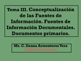Cápsula Educativa Tema 3. Conceptualización de las Fuentes de Información. FID