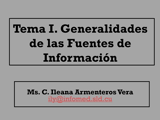 Presentación Tema 1. Generalidades de la clasificación de las fuentes de información (CÁPSULA)