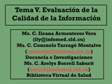 Presentación Tema V. Evaluación de la calidad de la información CÁPSULA EDUCATIVA